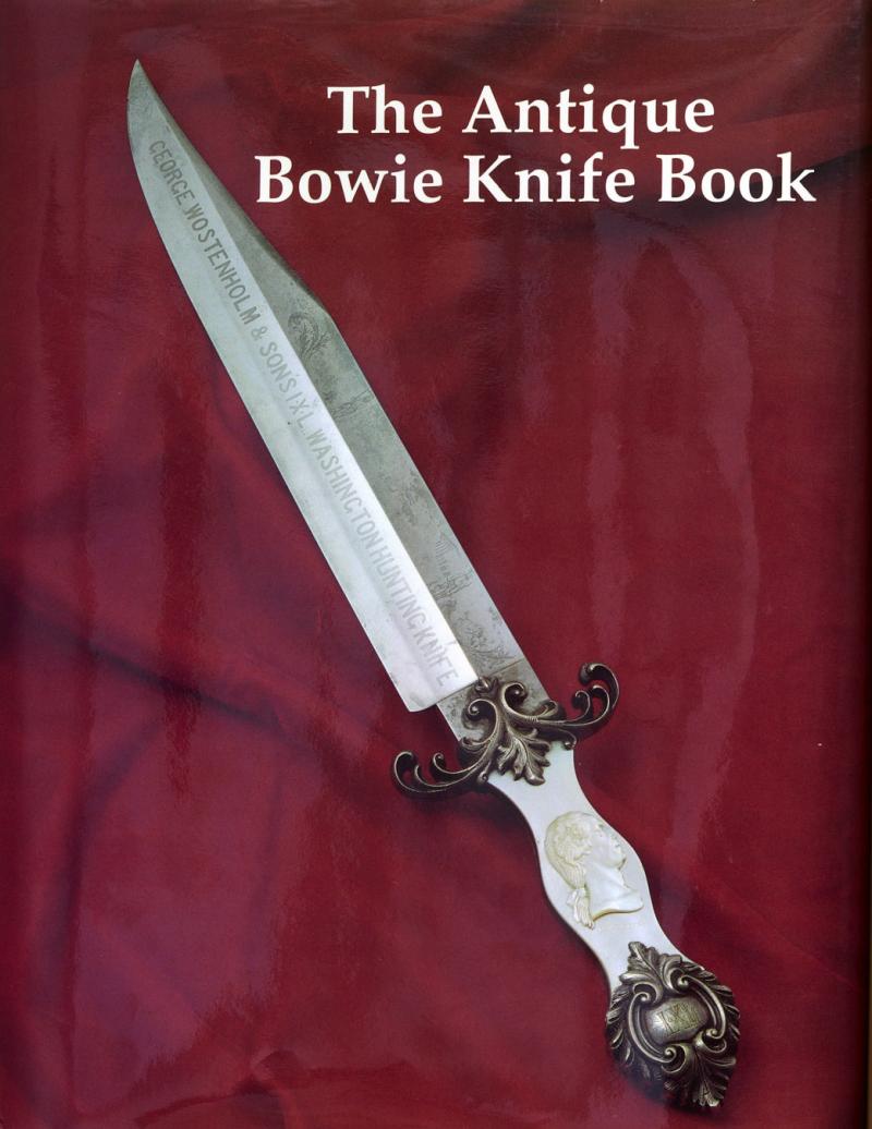 THE ANTIQUE BOWIE KNIFE BOOK